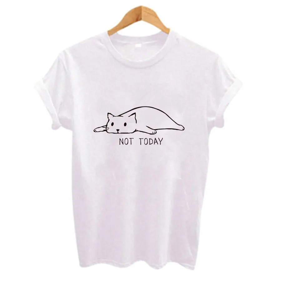 NOT TODAY Cute Cat Print Women Tshirt